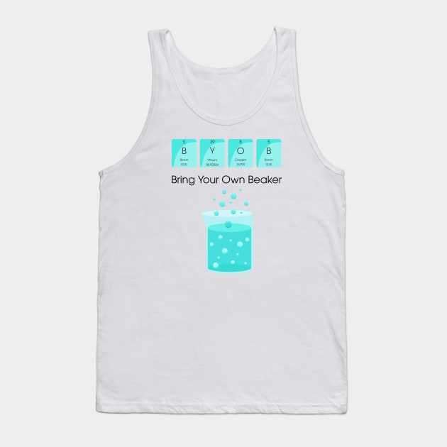 BYOB Bring Your Own Beaker Tank Top by Fun with Science